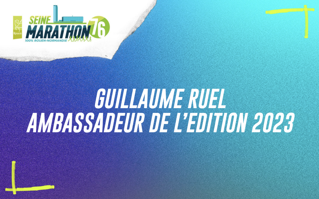 Guillaume Ruel, ambassadeur de l’édition 2023